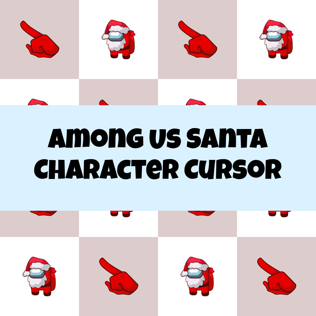 Preview Among Us Santa Character cursor custom cursor pack